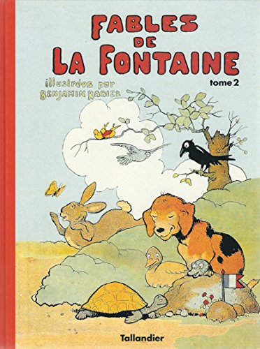 Stock image for Les fables de La Fontaine, tome 2 : Illustres par Benjamin Rabier 102097 for sale by Ammareal