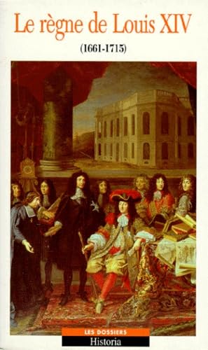 Stock image for LE REGNE DE LOUIS XIV 1661-1715 for sale by Librairie Th  la page