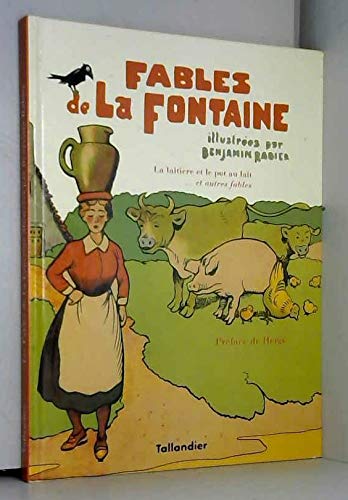 Stock image for La laitire et le pot au lait et autres fables de La Fontaine for sale by Librairie Th  la page