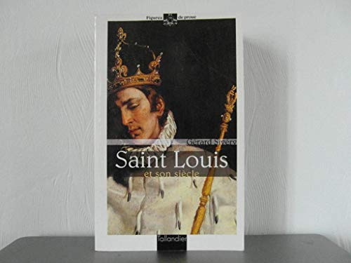 Beispielbild fr Saint Louis et son Sicle zum Verkauf von medimops