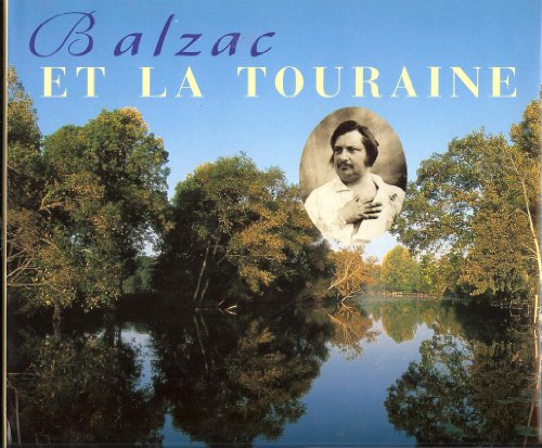 Imagen de archivo de Balzac et la Touraine a la venta por Ammareal