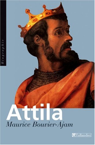 Stock image for Attila, le flau de Dieu for sale by medimops