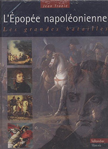 Beispielbild fr L'Epope napolonienne : Les Grandes Batailles zum Verkauf von Ammareal