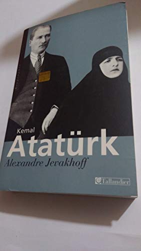 Beispielbild fr Kemal Atatürk : Les chemins de l'occident zum Verkauf von LIVREAUTRESORSAS