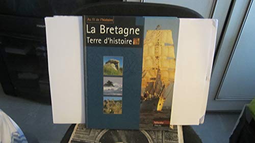 Beispielbild fr LA BRETAGNE TERRE D HISTOIRE zum Verkauf von WorldofBooks