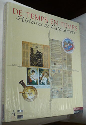 Imagen de archivo de De temps en temps: Histoires de calendriers (Historia) (French Edition) a la venta por Sequitur Books