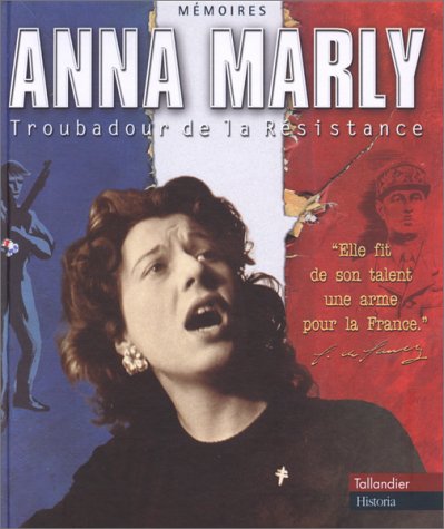 9782235022798: Anna Marly: Troubadour de la Rsistance