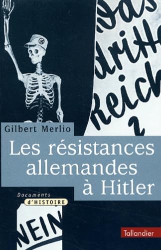Beispielbild fr Les Rsistances allemandes  Hitler zum Verkauf von Ammareal