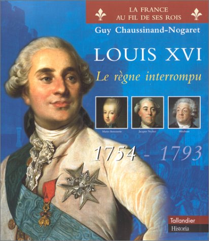 9782235023160: Louis XVI.: Le rgne interrompu