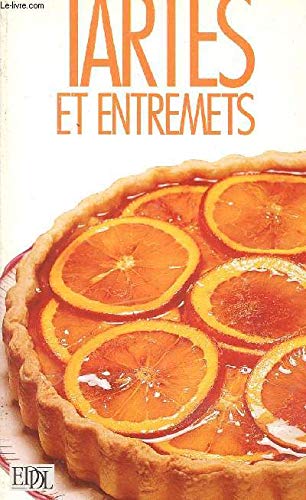 Beispielbild fr TARTES ET ENTREMETS zum Verkauf von Ammareal