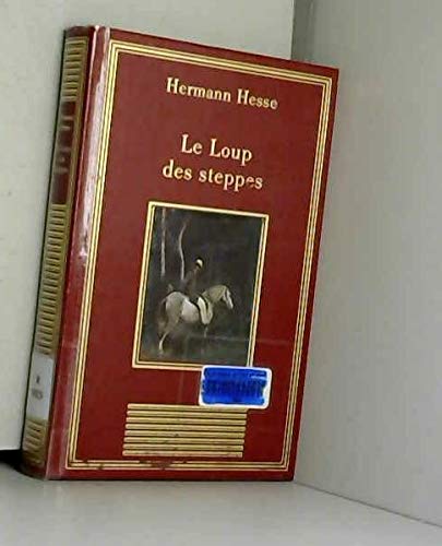 Imagen de archivo de Le loup des steppes A propos du Loup des steppes (La bibliothque des chefs-d'oeuvre) a la venta por medimops