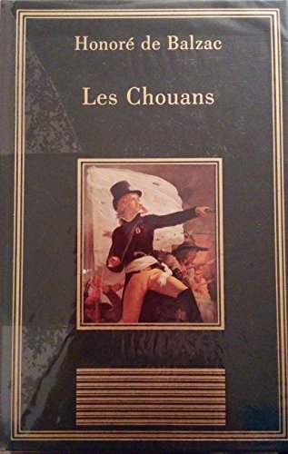 Beispielbild fr Les Chouans (La bibliothque des chefs-d'oeuvre) zum Verkauf von Ammareal