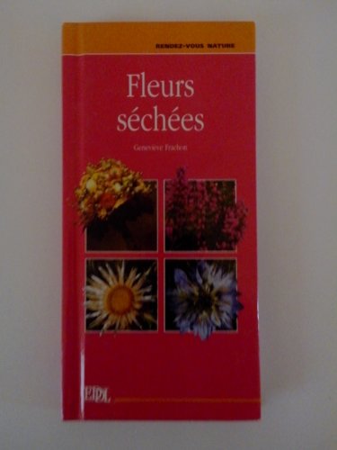 Stock image for Fleurs sches (Rendez-vous nature) for sale by Librairie Th  la page