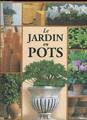 Stock image for Le jardin en pots for sale by Librairie Th  la page