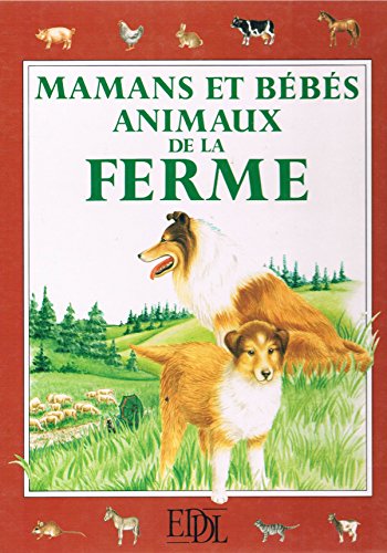 Beispielbild fr Mamans et bbs animaux de la ferme zum Verkauf von Ammareal