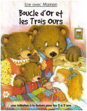 Stock image for Boucle d'Or et les trois ours (Lire avec maman) for sale by Ammareal