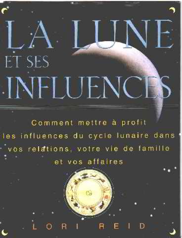Stock image for La lune et ses influences for sale by Ammareal