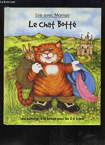 Imagen de archivo de Le Chat bott (Lire avec maman) a la venta por Better World Books