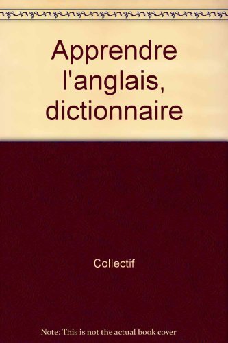 9782237004761: Apprendre l'anglais, dictionnaire