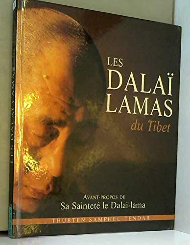 Stock image for Les dala-lamas : Du Tibet for sale by Ammareal