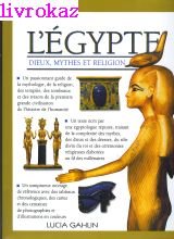 Beispielbild fr L'Egypte. Dieux mythes et religion zum Verkauf von Ammareal