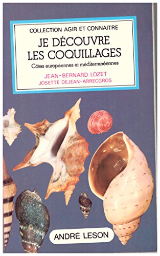 Stock image for JE DECOUVRE LES COQUILLAGES for sale by Librairie rpgraphic