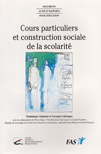 Stock image for Cours Particulier Et Construction Sociale De La Scolarit for sale by RECYCLIVRE