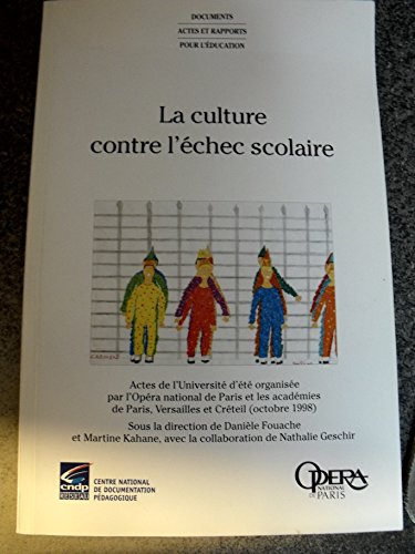 Stock image for La culture contre l'chec scolaire for sale by Ammareal