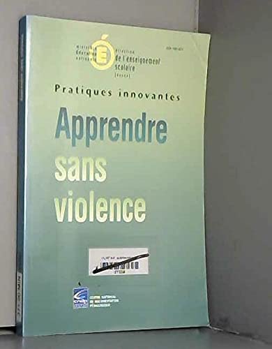 Beispielbild fr Apprendre sans violence (Pratiques innovantes) zum Verkauf von medimops