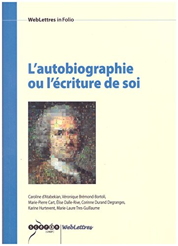Stock image for L'autobiographie ou l'criture de soi for sale by Ammareal