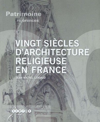 Beispielbild fr Vingt Sicles D'architecture Religieuse En France zum Verkauf von RECYCLIVRE