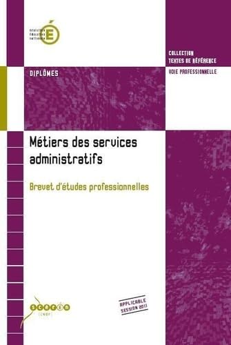 Imagen de archivo de Bep Metiers des Services Administratifs [Broch] France a la venta por BIBLIO-NET