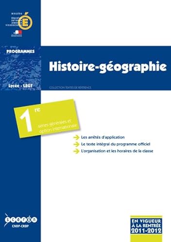 Imagen de archivo de Histoire-gographie 1e sries gnrales et option internationale : Programme 2011-2012 CNDP a la venta por BIBLIO-NET