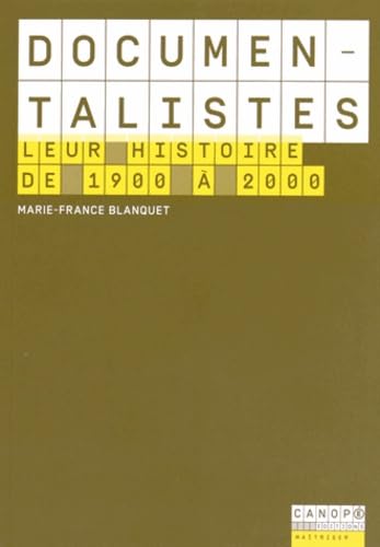 Beispielbild fr Documentalistes - Leur Histoire de 1900 a 2000 [Broch] Blanquet Marie-France zum Verkauf von BIBLIO-NET