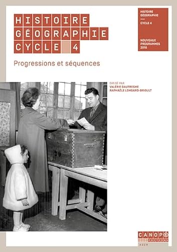 Beispielbild fr Histoire Gographie, Cycle 4 : Progressions Et Squences : Nouveaux Programmes 2016 zum Verkauf von RECYCLIVRE