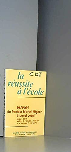 Stock image for La Russite  l'cole : rapport  Monsieur Lionel Jospin, 27 janvier 1989 for sale by Ammareal
