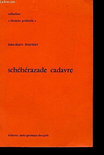 9782243003758: Schéhérazade cadavre (Collection Chemins profonds) (French Edition)