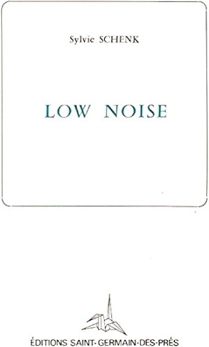 Low Noise - Sylvie Schenk