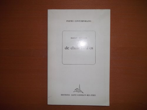 Beispielbild fr De chair et d'os Migozzi, Marcel zum Verkauf von Librairie Parrsia