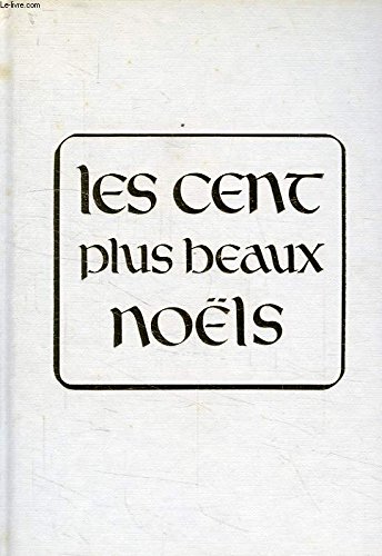 Imagen de archivo de Cent poemes pour chanter Noël [Hardcover] a la venta por LIVREAUTRESORSAS