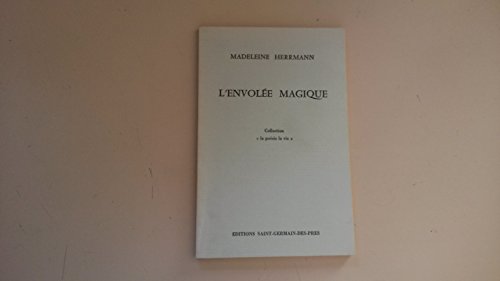 Beispielbild fr L'envolee Magique Collection "a la poesie la vie" zum Verkauf von Wonder Book