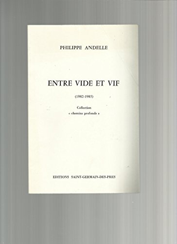 Imagen de archivo de Entre vide et vif (1982-1985) a la venta por Librairie Th  la page