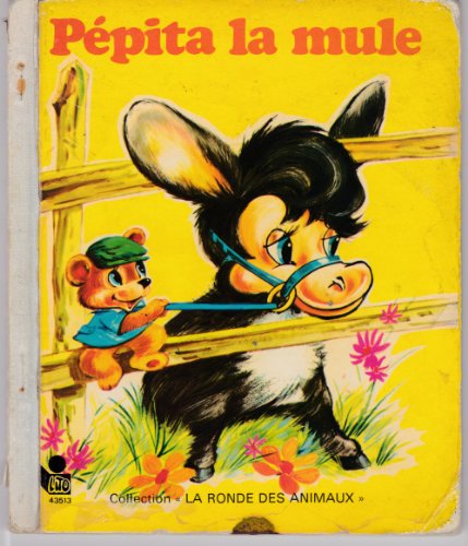 Beispielbild fr Ppita, la mule (Collection La Ronde des animaux) zum Verkauf von medimops