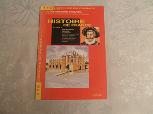 Beispielbild fr Histoire de France. Tome 2, De la Renaissance  Louis XV Collectif zum Verkauf von Bloody Bulga