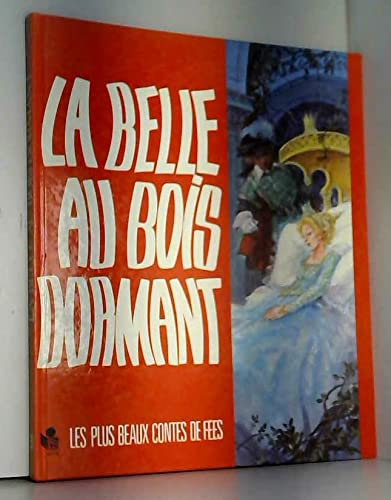 Beispielbild fr La Belle au Bois dormant (Les Plus beaux contes de fes) zum Verkauf von medimops