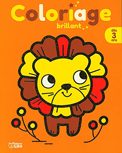 Beispielbild fr COLORIAGE BRILLANT LE LION - Ds 3 ans zum Verkauf von medimops