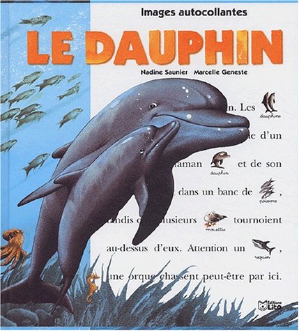 9782244255019: Un jour, Un animal : Le dauphin