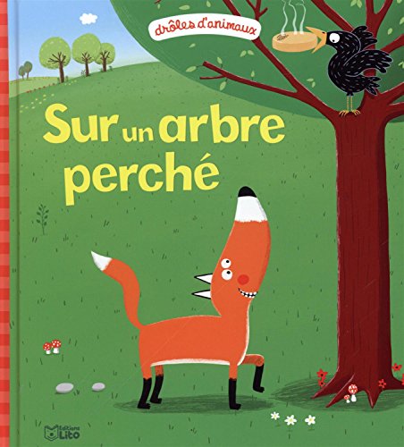 Beispielbild fr Drles d'animaux : Sur un arbre perch - Ds 2 ans zum Verkauf von medimops