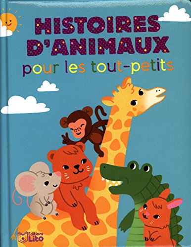 Beispielbild fr Mes histoires du soir : Histoires d'animaux pour les Tout-Petits - Ds 18 mois zum Verkauf von Ammareal