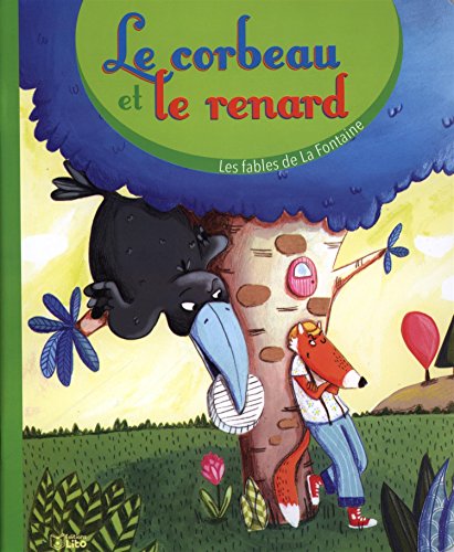 9782244401621: Les fables de la Fontaine: Le corbeau et le renard - Ds 3 ans